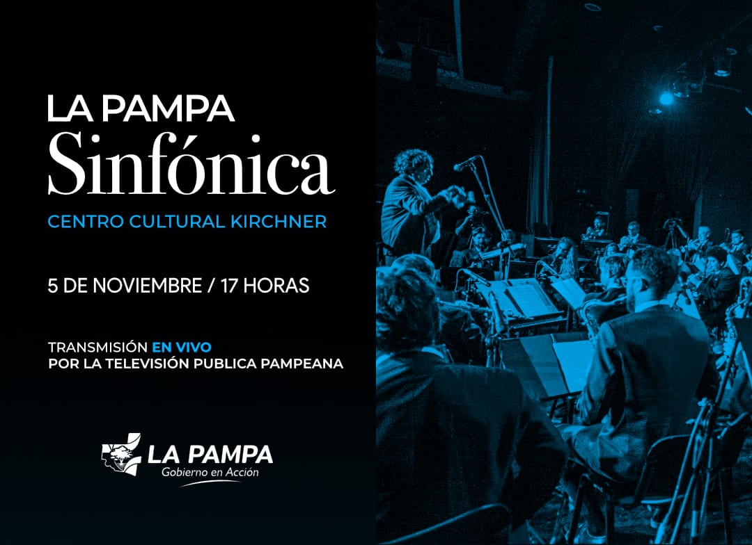 Se transmite en vivo “La Pampa Sinfónica” 