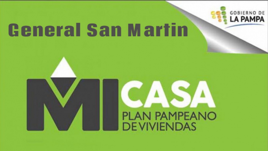 Mañana entregan viviendas del Plan Mi Casa en San Martín 