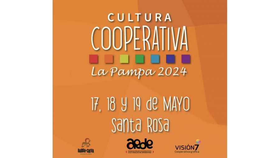 La Pampa recibe el Festival Federal “Cultura Cooperativa”  